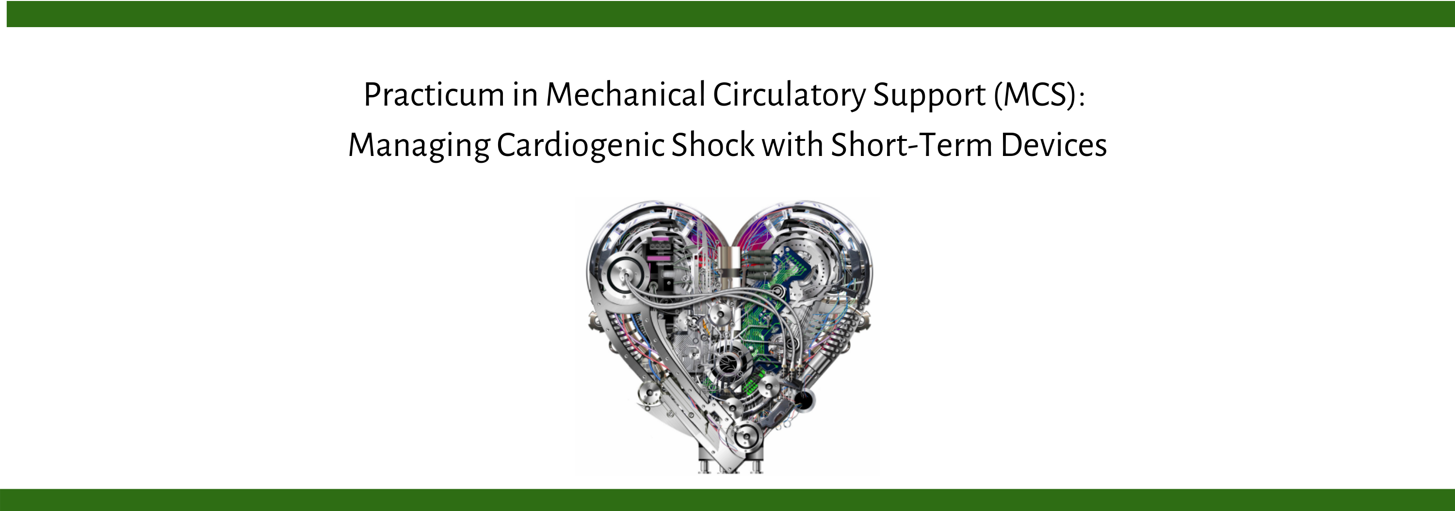 Practicum in Mechanical Circulatory Support (MCS): Managing Cardiogenic Shock with Short-Term Devices Banner